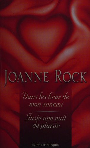 Dans les bras de mon ennemi by Joanne Rock cover