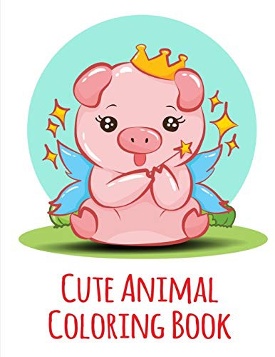 Cute Animal Coloring Book by Mante Sheldon cover