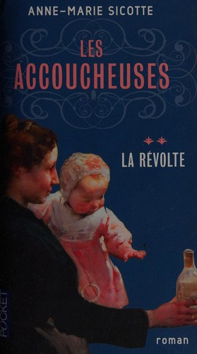 La révolte by Anne-Marie Sicotte cover