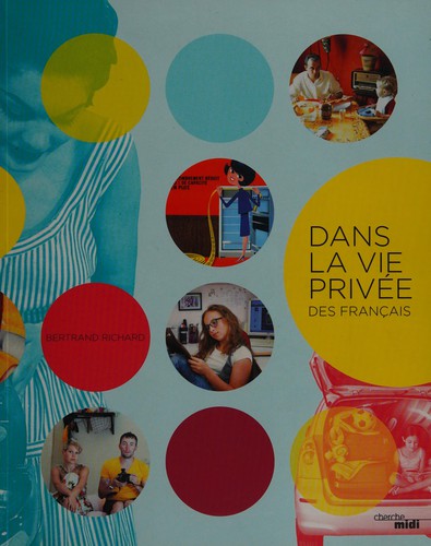 Dans la vie privée des français by Bertrand Richard cover