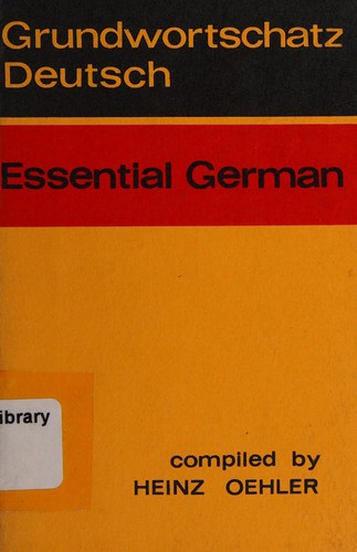 Grundwortschatz Deutsch by Heinz Oehler cover
