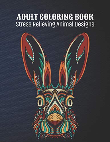 Adult Coloring Book : Stress Relieving Animal Designs by A Design Creation cover