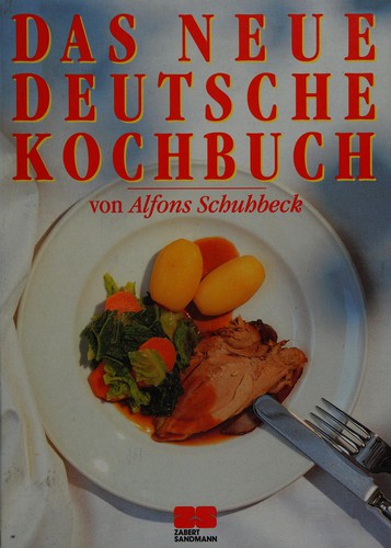 Das neue deutsche Kochbuch by Alfons Schuhbeck cover