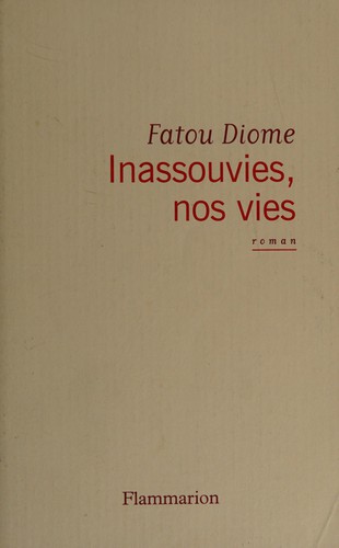 Inassouvies, nos vies by Fatou Diome cover