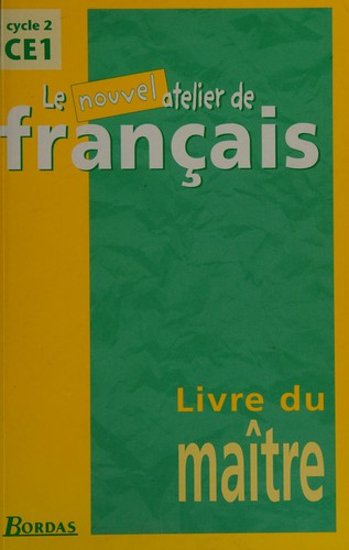 Le nouvel atelier de français, cycle 2, CE1 by Roure, Dominique inspecteur de l'éducation nationale cover