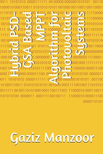 Hybrid PSD-GSA Based MPPT Algorithm for Photovoltaic Systems