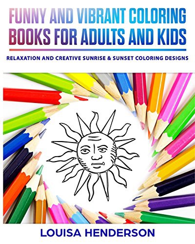 Funny And Vibrant Coloring Books For Adults And Kids by Louisa Henderson cover