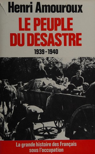 La Grande histoire des français sous l'occupation by Henri Amouroux cover