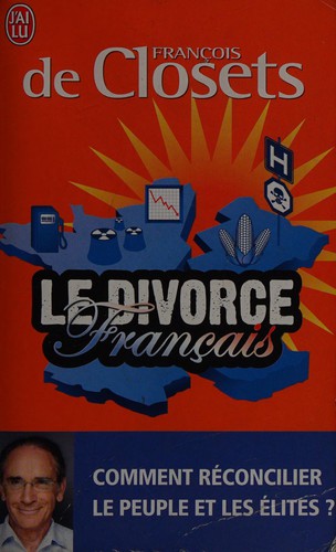 Le divorce français by François de Closets cover