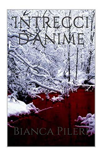 Intrecci d'Anime by Bianca Pileri cover