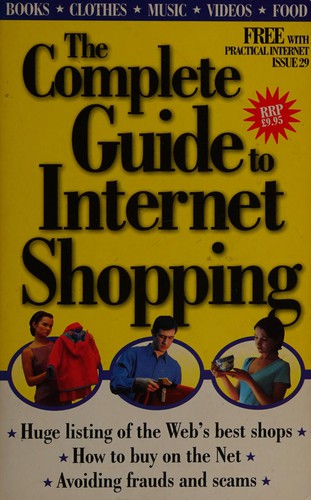 The complete guide to internet shopping