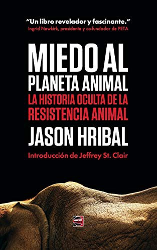 Miedo Al Planeta Animal by Jason Hribal cover