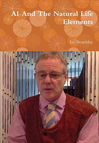 AI And The Natural Life Elements