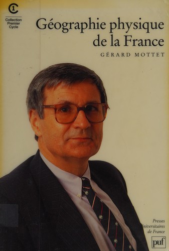 Géographie physique de la France by Gérard Mottet cover