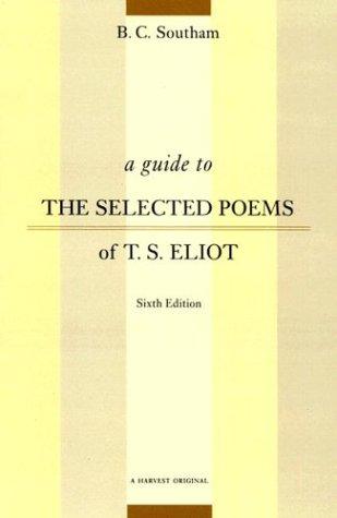 A student's guide to the Selected poems of T. S. Eliot