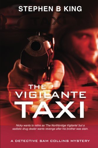 The Vigilante Taxi by Mr Stephen B King cover