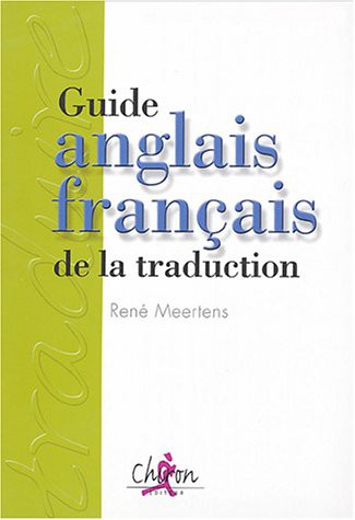 Guide anglais-français de la traduction by René Meertens cover