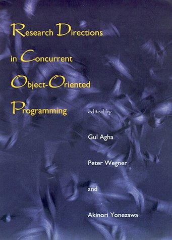 Research directions in concurrent object-oriented programming by Gul Agha, Peter Wegner cover