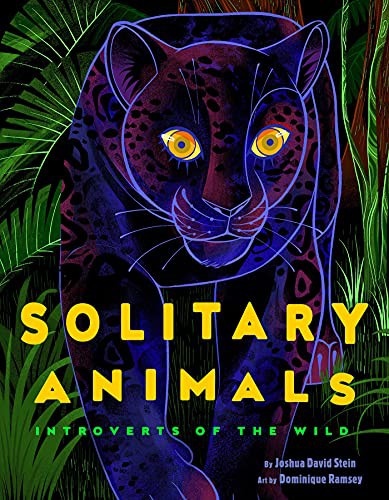 Solitary Animals by Joshua David Stein, Dominique Ramsey cover