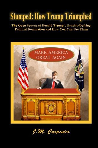 Stumped : How Trump Triumphed