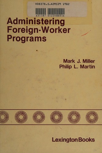Administering foreign-worker programs