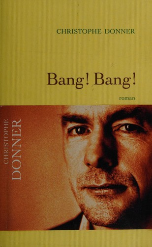 Bang, bang by Christophe Donner cover