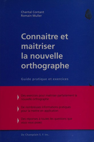 Connaitre et maitriser la nouvelle orthographe by Chantal Contant cover