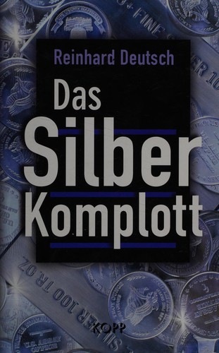 Das Silberkomplott by Reinhard Deutsch cover
