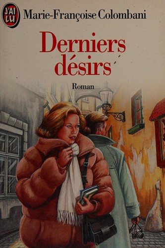 Derniers désirs by Marie-Françoise Colombani cover