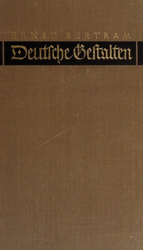 Deutsche gestalten by Ernst Bertram cover