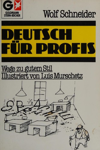 Deutsch für Profis by Wolf Schneider cover