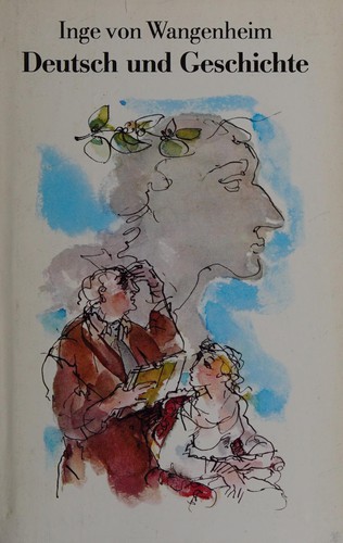 Deutsch und Geschichte by Inge von Wangenheim cover