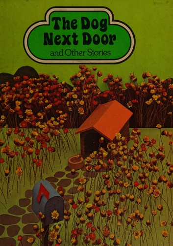 The Dog Next Door and Other Stories