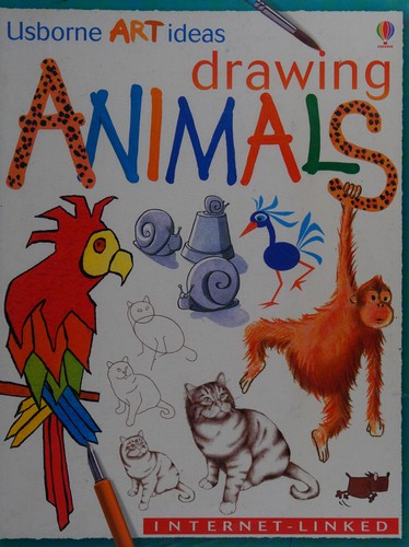 Drawing Animals (Art Ideas) by Anna Milbourne, Rosie Dickens cover
