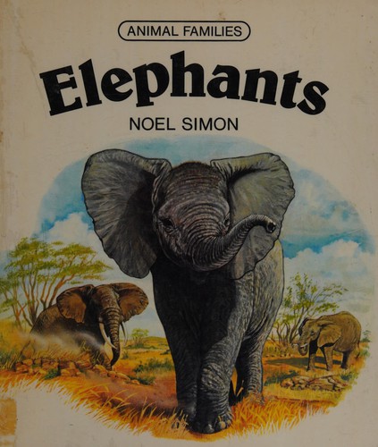 Elephants (Animal Families) by Noel Simon cover