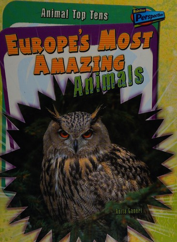Europe's most amazing animals by Anita Ganeri cover