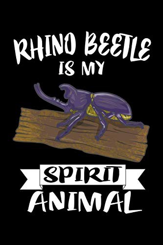 Rhino Beetle Is My Spirit Animal by Marko Marcus cover