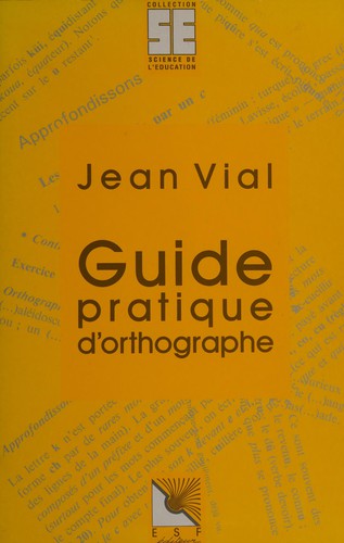 Guide pratique d'orthographe