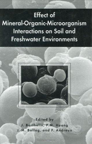 Effect of mineral-organic-microorganism interactions on soil and freshwater environments