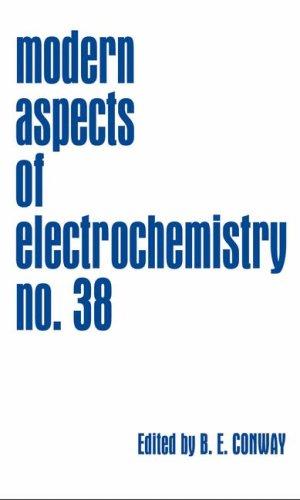 Modern Aspects of Electrochemistry, Volume 38 (Modern Aspects of Electrochemistry)