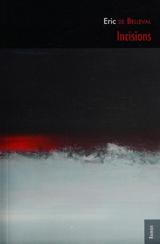 Incisions by Éric de Belleval cover