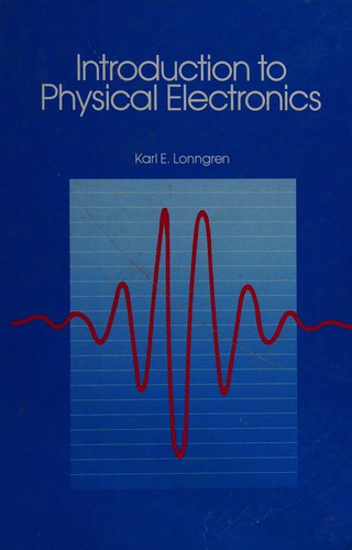 Introduction to physical electronics by Karl E. Lonngren cover