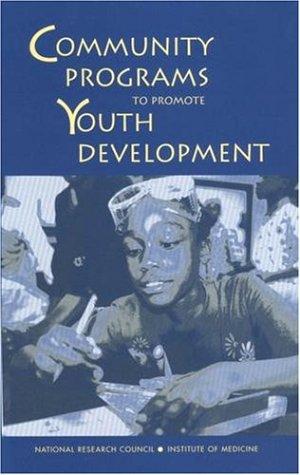 Community programs to promote youth development by Jacquelynne S. Eccles cover