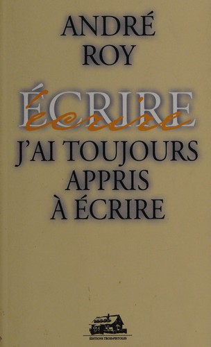 J'ai toujours appris à écrire