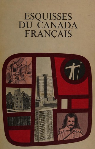 Esquisses du Canada français by Association canadienne des éducateurs de langue française. cover