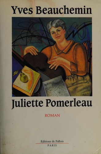Juliette Pomerleau by Yves Beauchemin cover