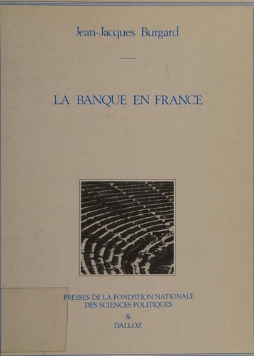 La banque en France by Jean-Jacques Burgard cover
