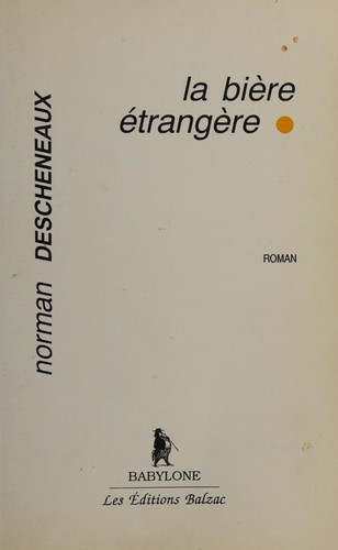 La bière étrangère by Norman Descheneaux cover