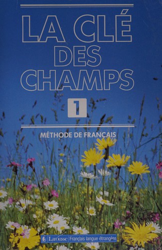 La clé des champs by René Geffroy, Geffroy, Lo Cascio, RIVAS cover