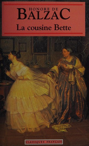 La Cousine Bette (Classiques Francais) by Honoré de Balzac cover